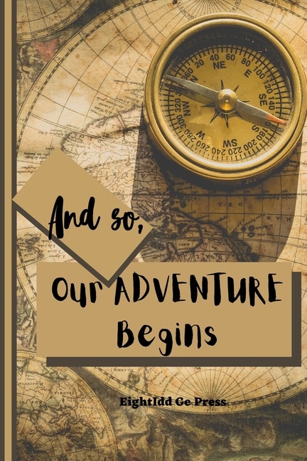 Front cover_And So, Our Adventure Begins