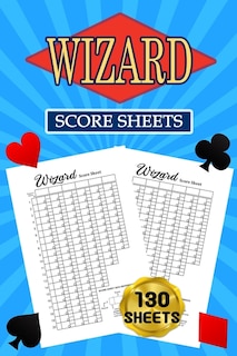 Wizard Score Sheets: 120 Large Score Pads For Scorekeeping - Wizard Score Cards - Wizard Score Pads With Size 6 X 9 Inch
