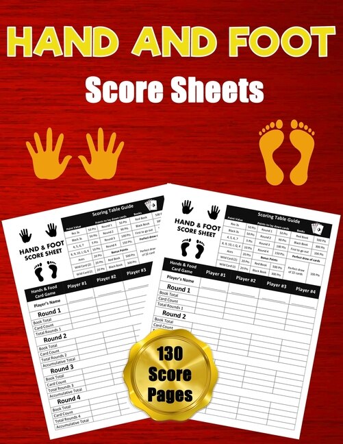Hand And Foot Score Sheets: 130 Large Score Pads For Scorekeeping - Hand And Foot Score Cards - Hand And Foot Score Pads With S