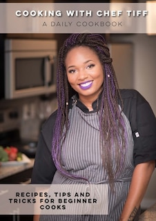 Front cover_Cooking with Chef Tiff