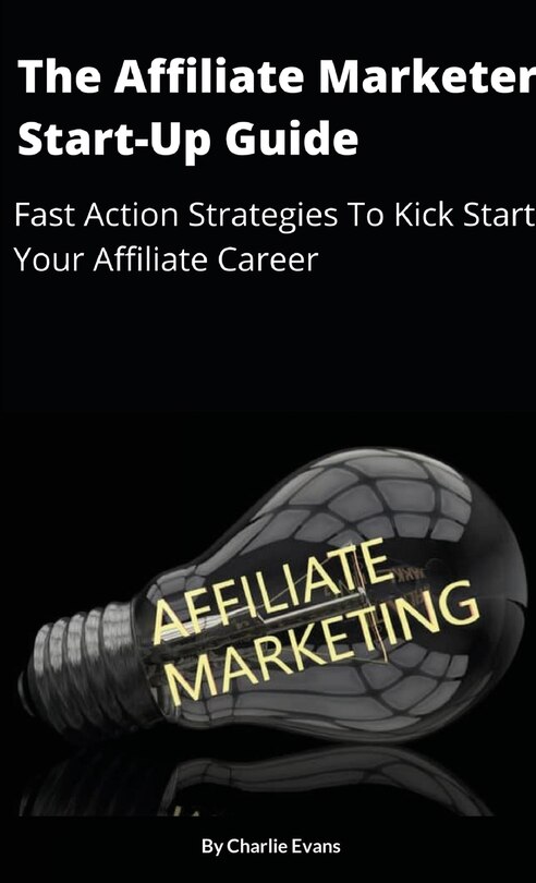 Front cover_The Affiliate Marketer Start-up Guide