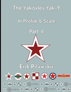 Front cover_The Yakovlev Yak-9 In Profile & Scale Part II