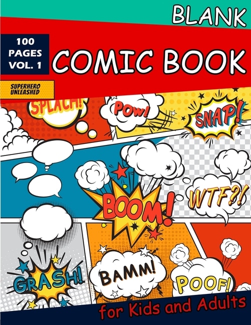 Blank Comic Book For Kids And Adults: 100 Fun And Unique Templates, 8.5 X 11 Sketchbook, Super Hero Comics
