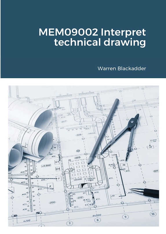 Front cover_MEM09002 Interpret technical drawing