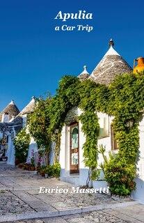 Apulia A Car Trip