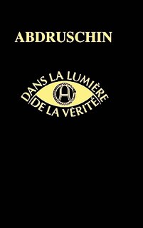 Couverture_Dans la Lumière de la Vérité, Message du Graal de Abdruschin