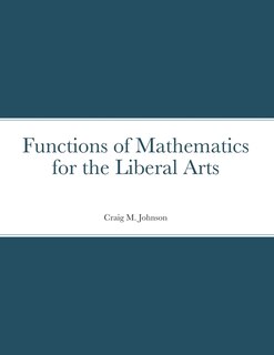 Front cover_Functions of Mathematics for the Liberal Arts
