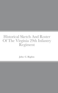 Front cover_Historical Sketch And Roster Of The Virginia 29th Infantry Regiment