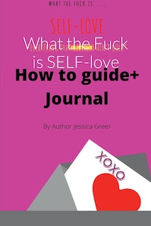 Front cover_What The Fuck Is Self-love