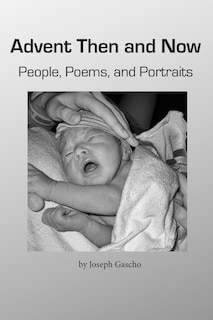 Couverture_Advent Then and Now. People, Poems, and Portraits