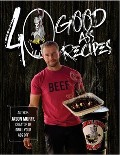 Front cover_40 Good Ass Recipes