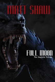 Couverture_Full Moon - The Complete Trilogy
