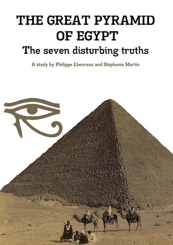 Front cover_THE GREAT PYRAMID OF EGYPT - The seven disturbing truths