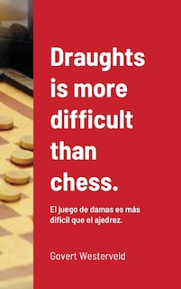 Couverture_Draughts is more difficult than chess.