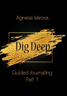Couverture_Dig Deep Guided Journaling Part 1