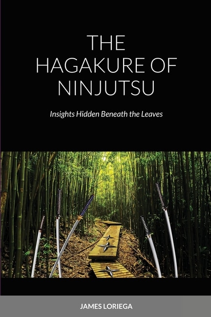 Front cover_The Hagakure of Ninjutsu