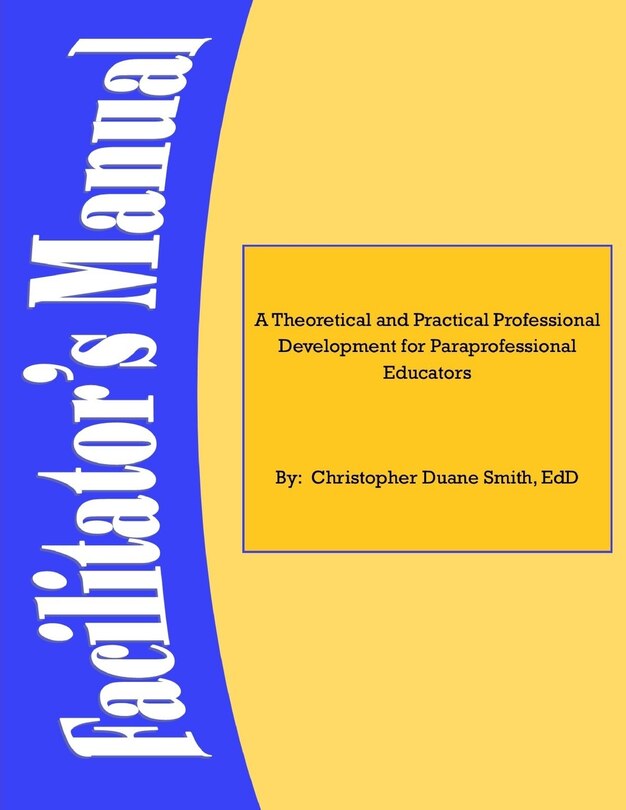 Front cover_A Theoretical and Practical Professional Development for Paraprofessional Educators
