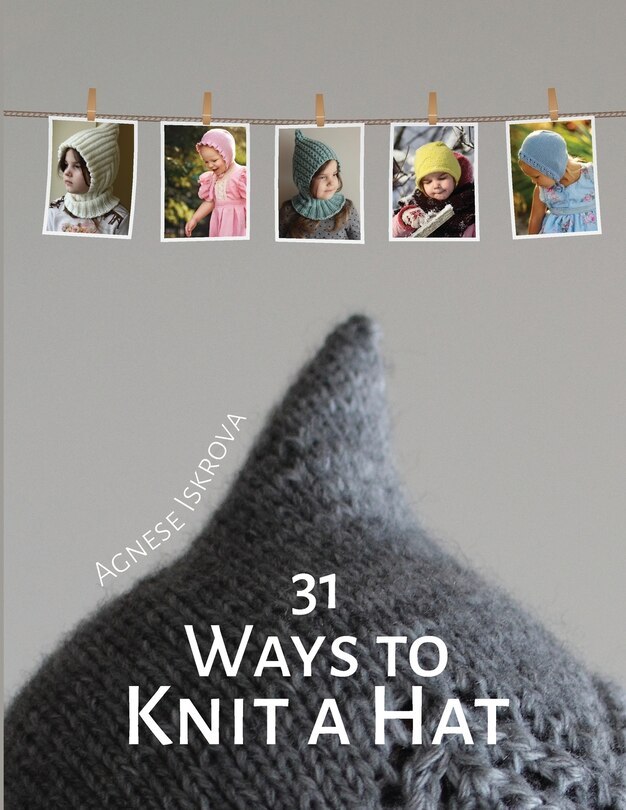 Front cover_31 Ways to Knit a Hat