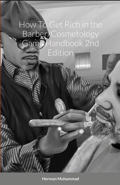 Front cover_How To Get Rich in the Barber/Cosmetology Game Handbook 2nd Edition
