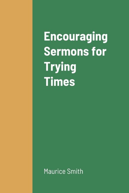 Front cover_Encouraging Sermons for Trying Times