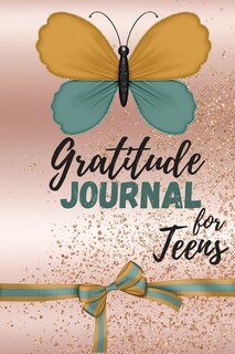 Gratitude Journal For Teens: Simple Daily Journal With Prompts - Journal For Teenage Girls To Develop Gratefulness, Positivity A