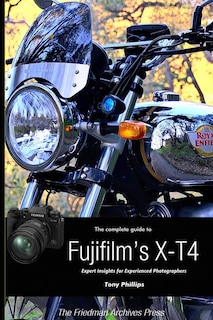 Front cover_The Complete Guide to Fujifilm's X-T4 (B&W Edition)