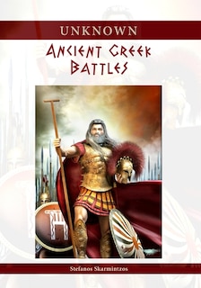 Front cover_Unknown Ancient Greek Battles