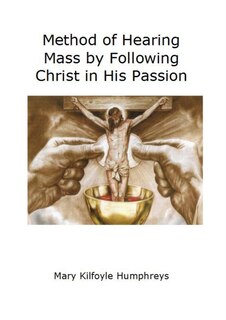 Couverture_Method of Hearing Mass by Following Christ in His Passion