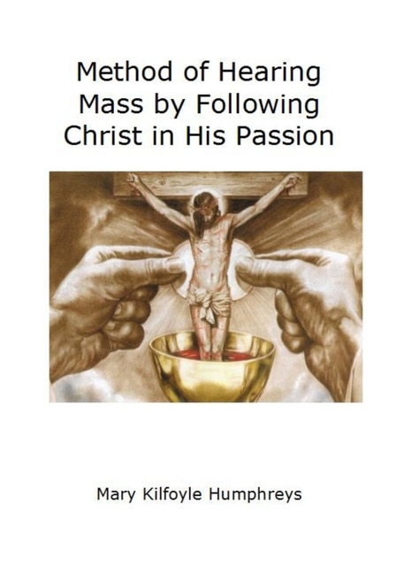 Couverture_Method of Hearing Mass by Following Christ in His Passion