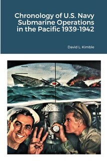 Couverture_Chronology of U.S. Navy Submarine Operations in the Pacific 1939-1942