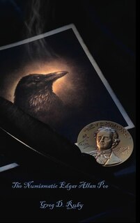 Front cover_The Numismatic Edgar Allan Poe