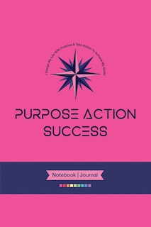 Front cover_PURPOSE-ACTION-SUCCESS Notebook Journal - PAS NOTEBOOK PAS JOURNAL HOT PINK