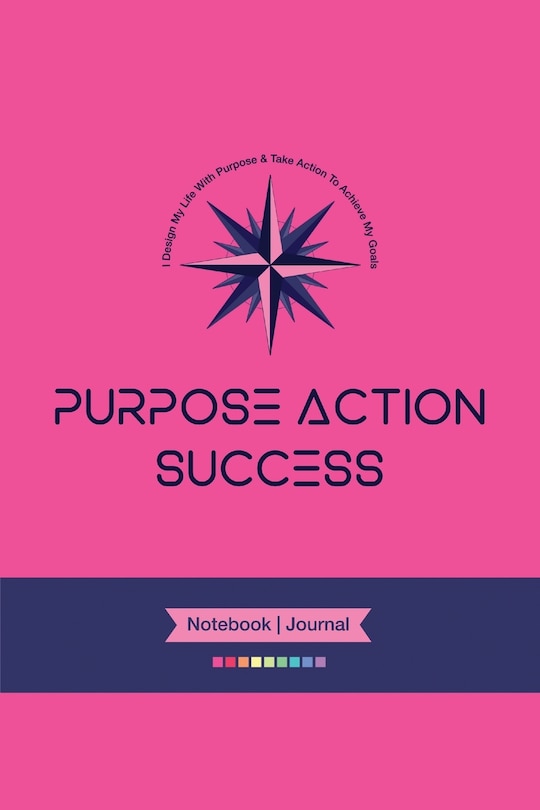 Front cover_PURPOSE-ACTION-SUCCESS Notebook Journal - PAS NOTEBOOK PAS JOURNAL HOT PINK