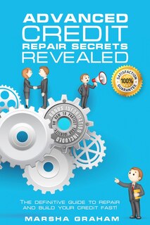 Front cover_Advanced Credit Repair Secrets Revealed