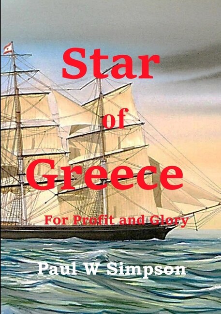 Front cover_Star of Greece - For Profit and Glory