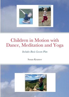 Couverture_Children in Motion with Dance, Meditation and Yoga