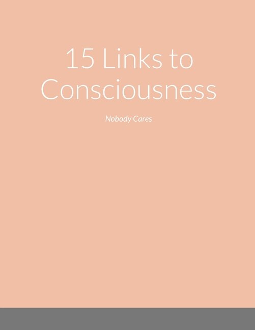 Front cover_15 Links to Consciousness