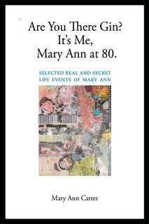 Couverture_Are You There Gin? It's Me, Mary Ann at 80.