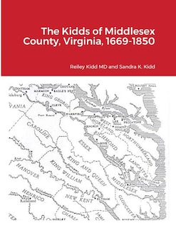 Front cover_The Kidds of Middlesex County, Virginia, 1669-1850