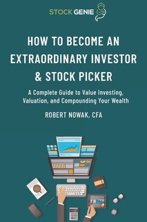 Front cover_How to Become an Extraordinary Investor and Stock Picker