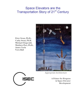 Front cover_Space Elevators are the Transportation Story of the 21st Century