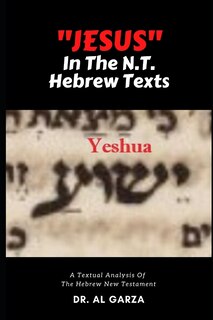 Front cover_Jesus In The N.T. Hebrew Texts