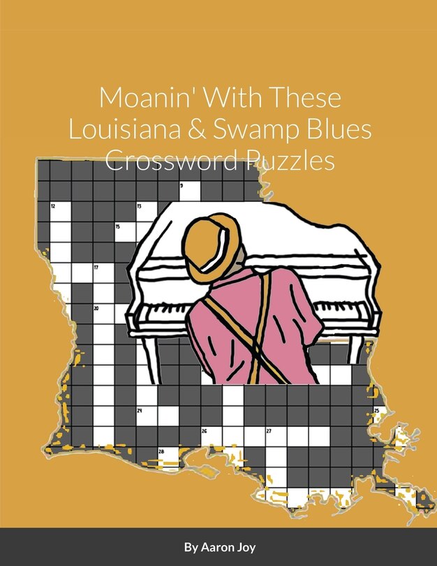 Front cover_Moanin' With These Louisiana & Swamp Blues Crossword Puzzles