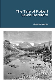 The Tale of Robert Lewis Hereford