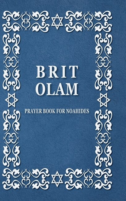 Couverture_Brit Olam, Prayer Book For Noahides