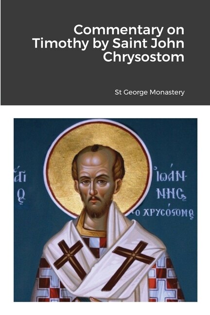 Front cover_Commentary on Timothy by Saint John Chrysostom