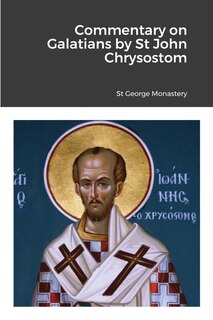 Couverture_Commentary on Galatians by Saint John Chrysostom