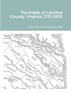 Couverture_The Kidds of Caroline County, Virginia, 1728-1853