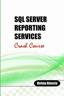 Front cover_SQL Server Reporting Services Crash Course