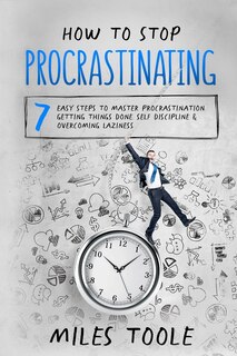 Front cover_How to Stop Procrastinating